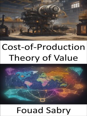 cover image of Cost-of-Production Theory of Value